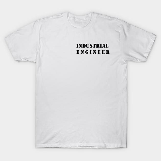 Industrial Engineer T-shirts T-Shirt by haloosh